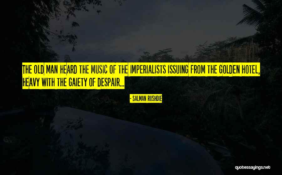 Gaiety Quotes By Salman Rushdie Gaiety Quotes By Salman Rushdie