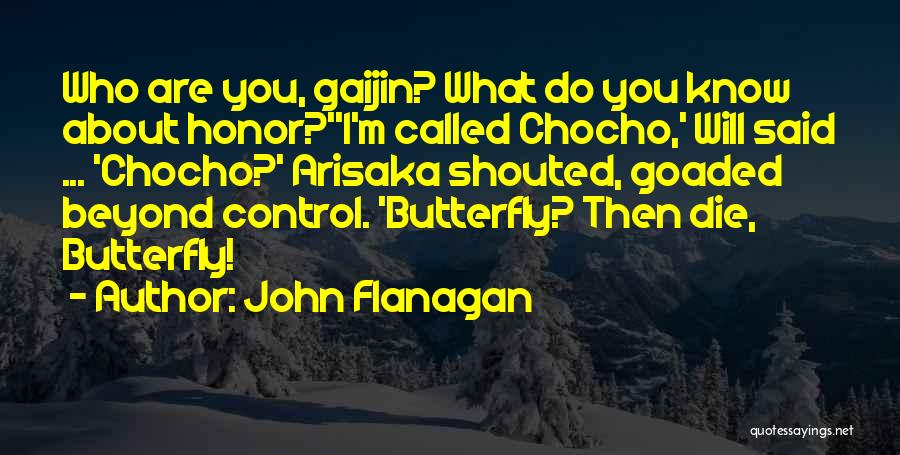 Gaijin Quotes By John Flanagan