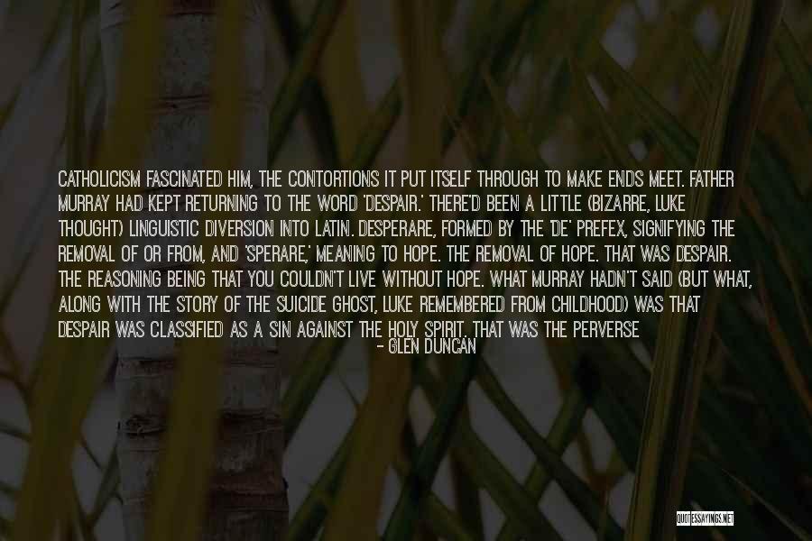 Gaikwad Caste Quotes By Glen Duncan Gaikwad Caste Quotes By Glen Duncan