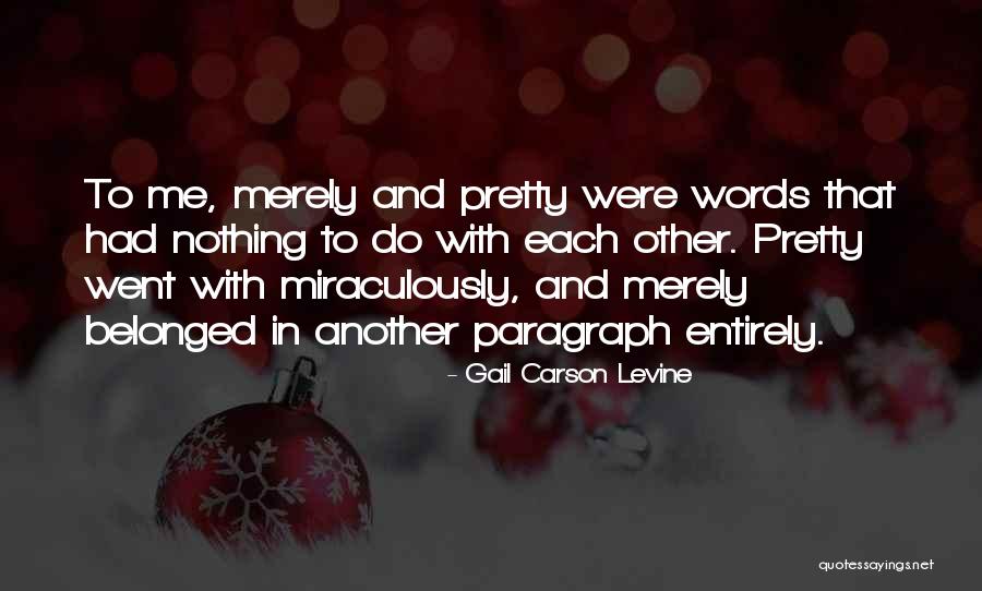 Gail Carson Levine Quotes 1109366 Gail Carson Levine Quotes 1109366