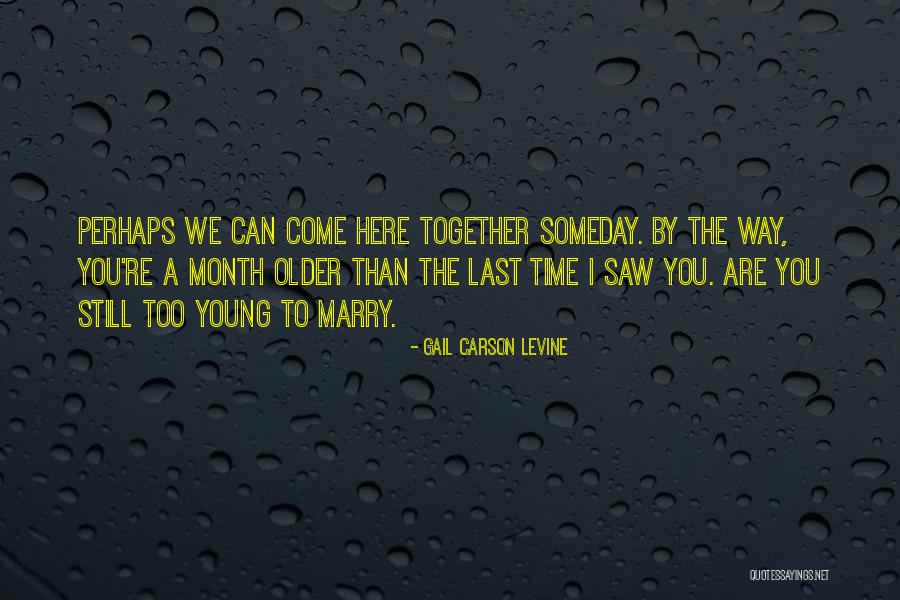 Gail Carson Levine Quotes 1976273 Gail Carson Levine Quotes 1976273