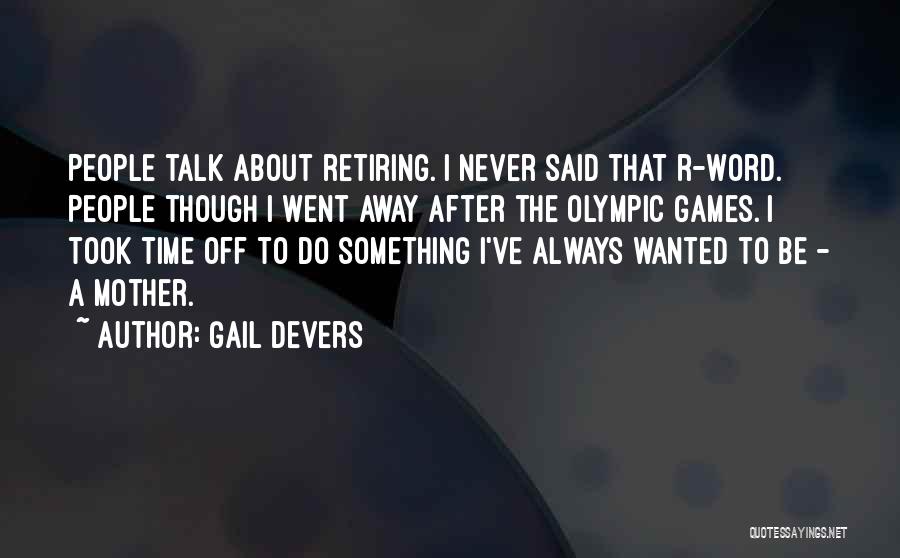 Gail Devers Quotes 1229172