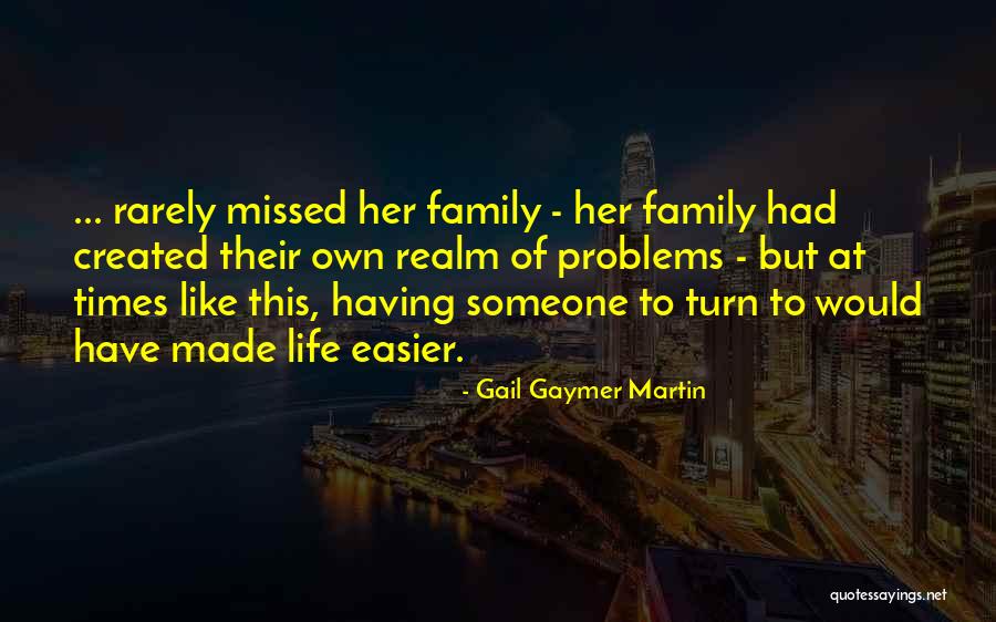 Gail Gaymer Martin Quotes 2249825