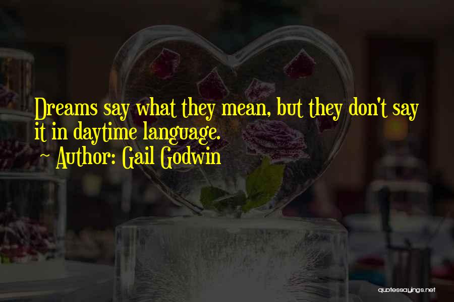 Gail Godwin Quotes 1833692