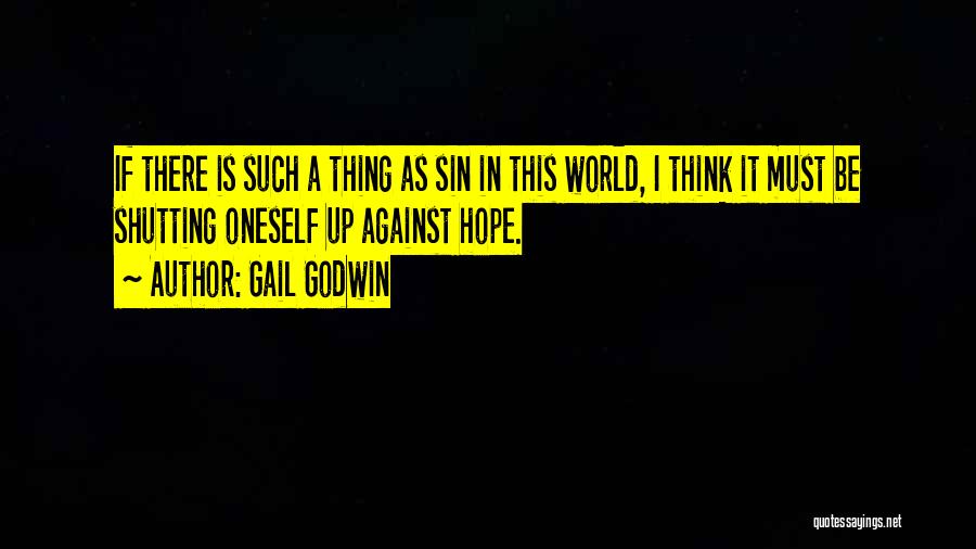 Gail Godwin Quotes 715950