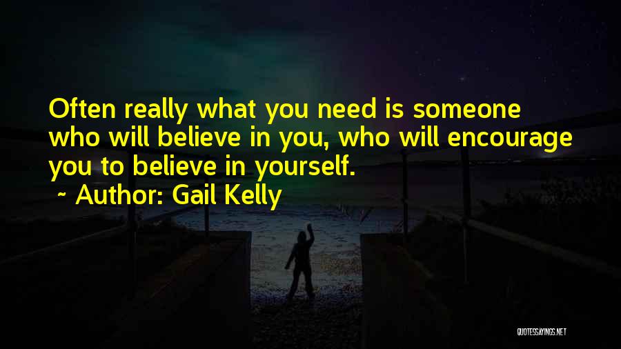 Gail Kelly Quotes 762411