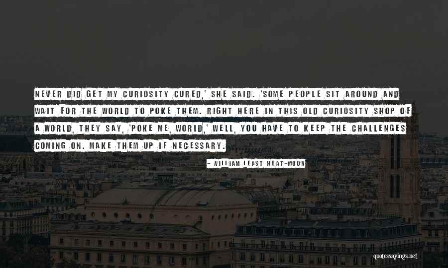 Gail Laughlin Quotes By William Least Heat-Moon