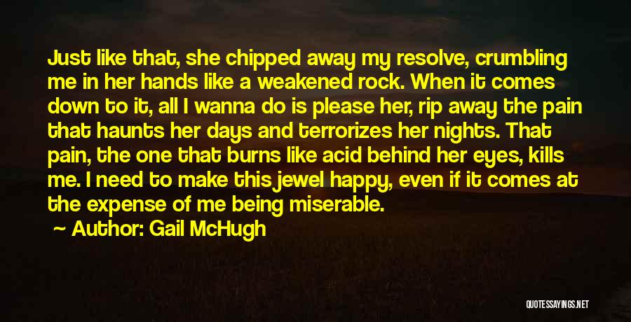 Gail McHugh Quotes 1000702