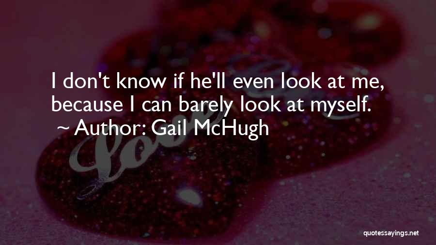 Gail McHugh Quotes 1476797