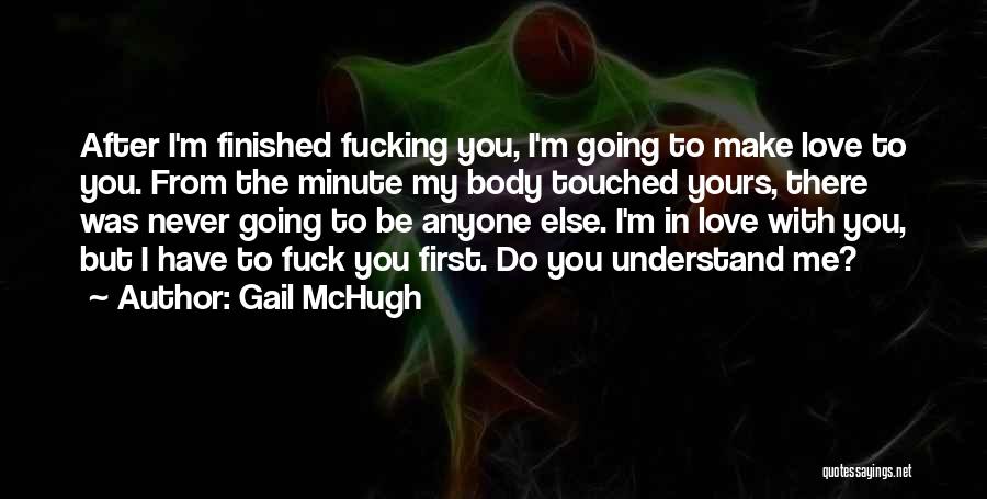 Gail McHugh Quotes 2197905