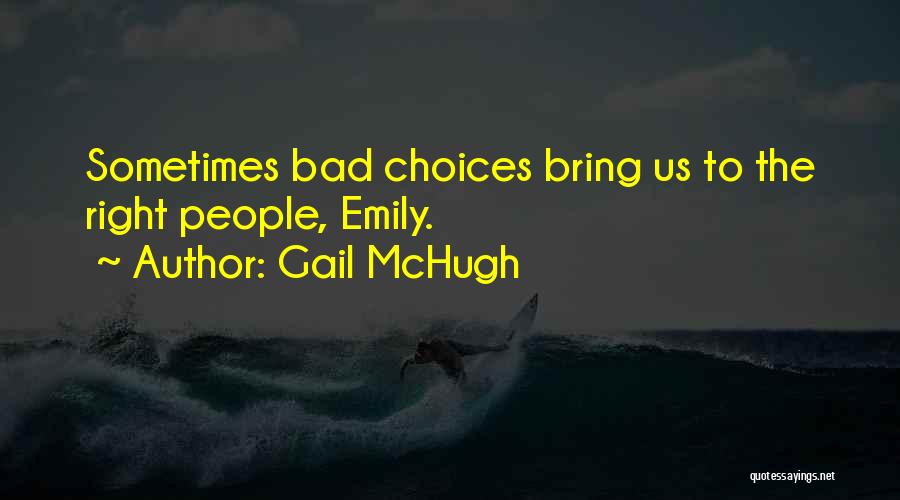 Gail McHugh Quotes 239546