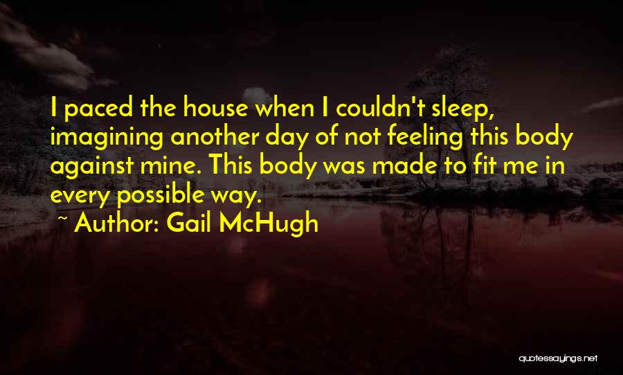 Gail McHugh Quotes 507376