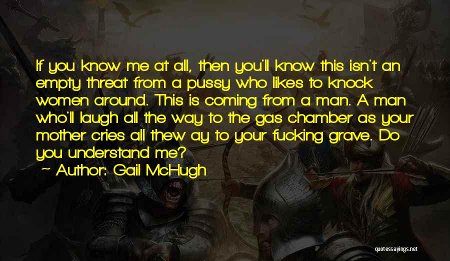 Gail McHugh Quotes 810304