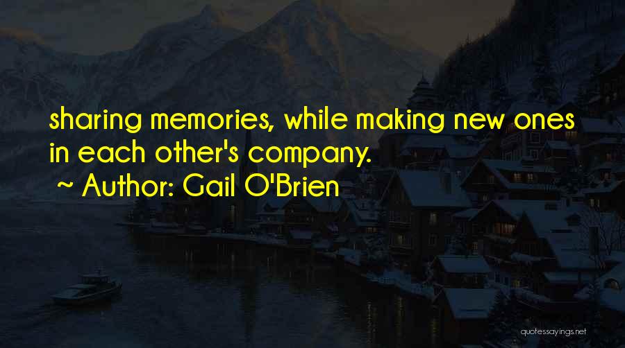 Gail O'Brien Quotes 459588