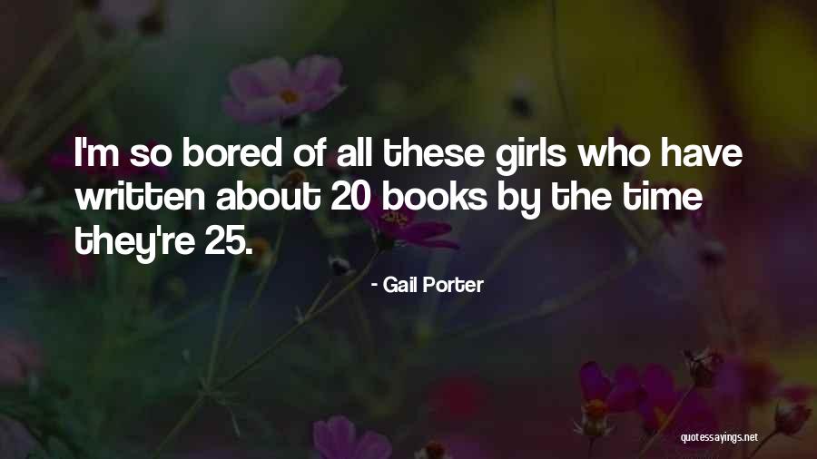 Gail Porter Quotes 2005243 Gail Porter Quotes 2005243