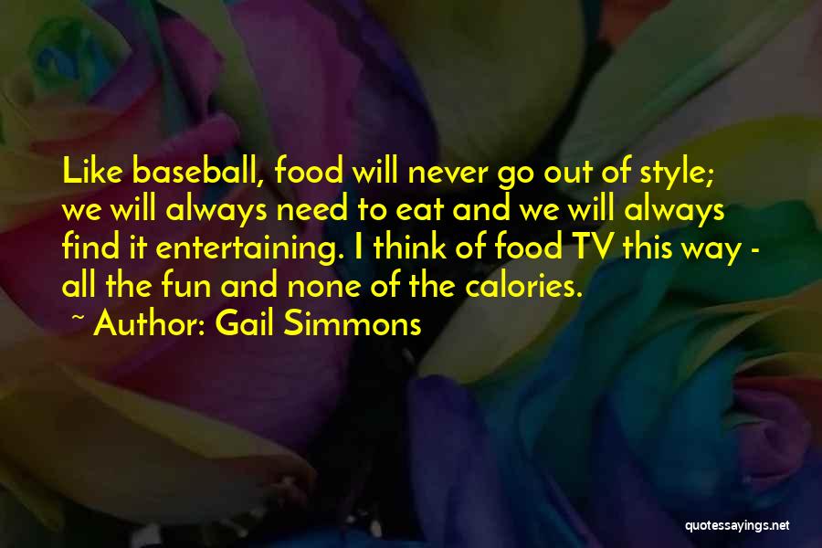 Gail Simmons Quotes 587836