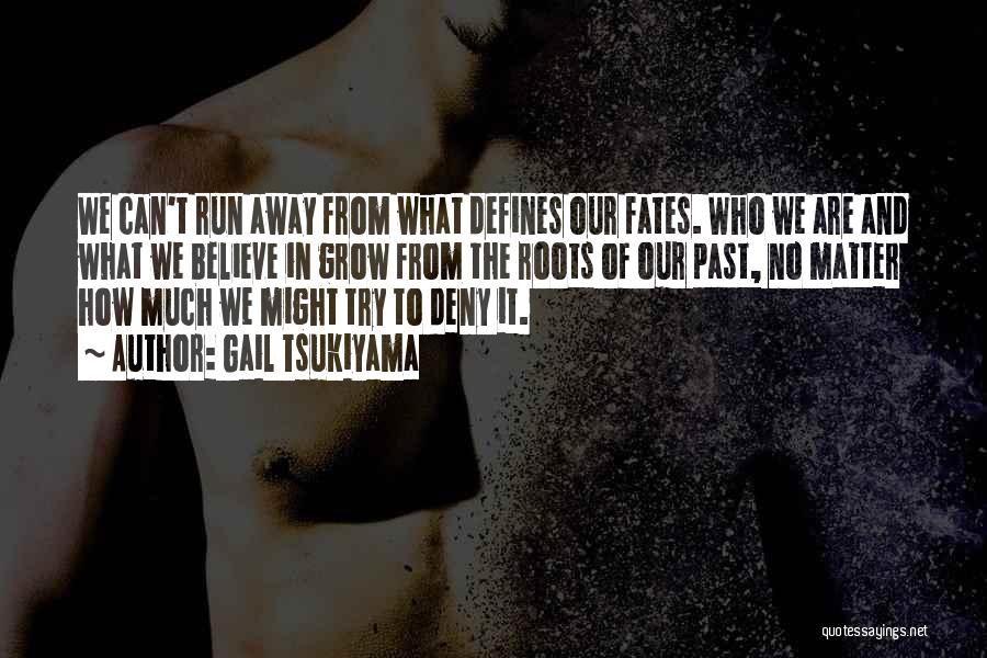 Gail Tsukiyama Quotes 1201035 Gail Tsukiyama Quotes 1201035
