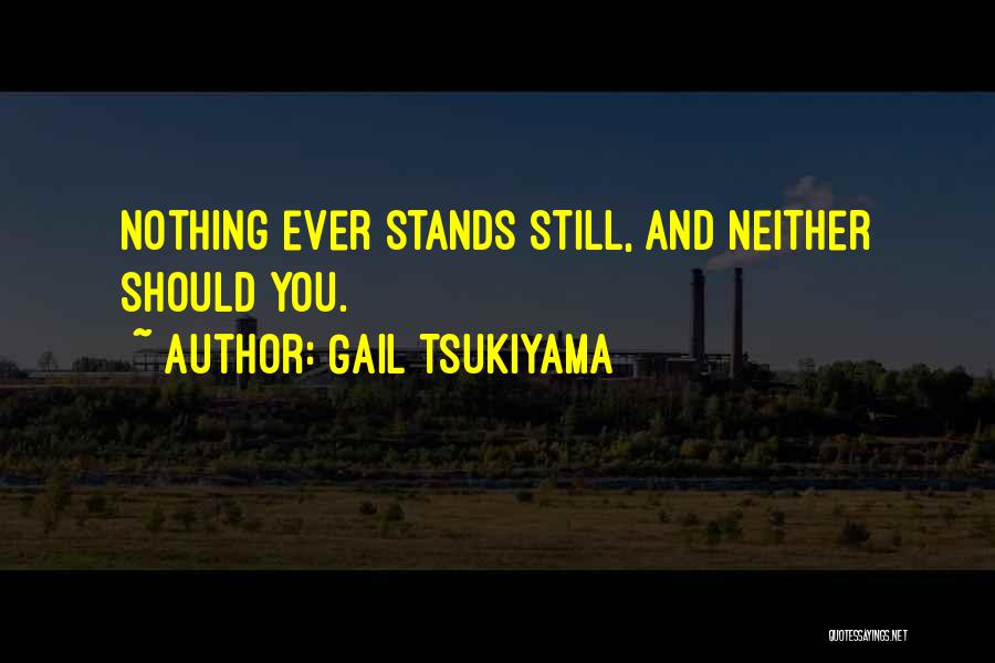 Gail Tsukiyama Quotes 1253780