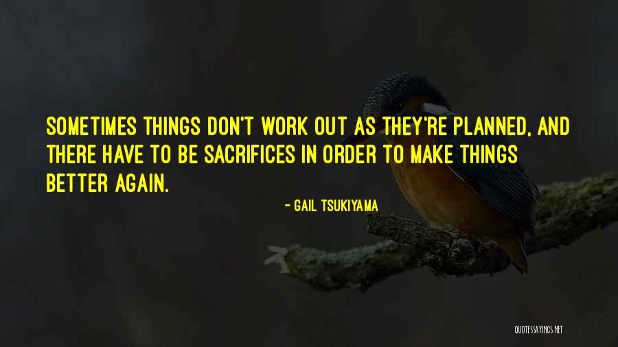 Gail Tsukiyama Quotes 1670522 Gail Tsukiyama Quotes 1670522