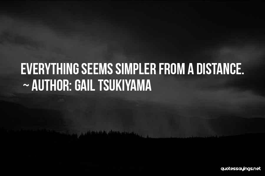 Gail Tsukiyama Quotes 1716091