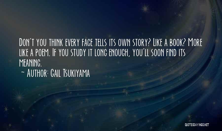 Gail Tsukiyama Quotes 1773239