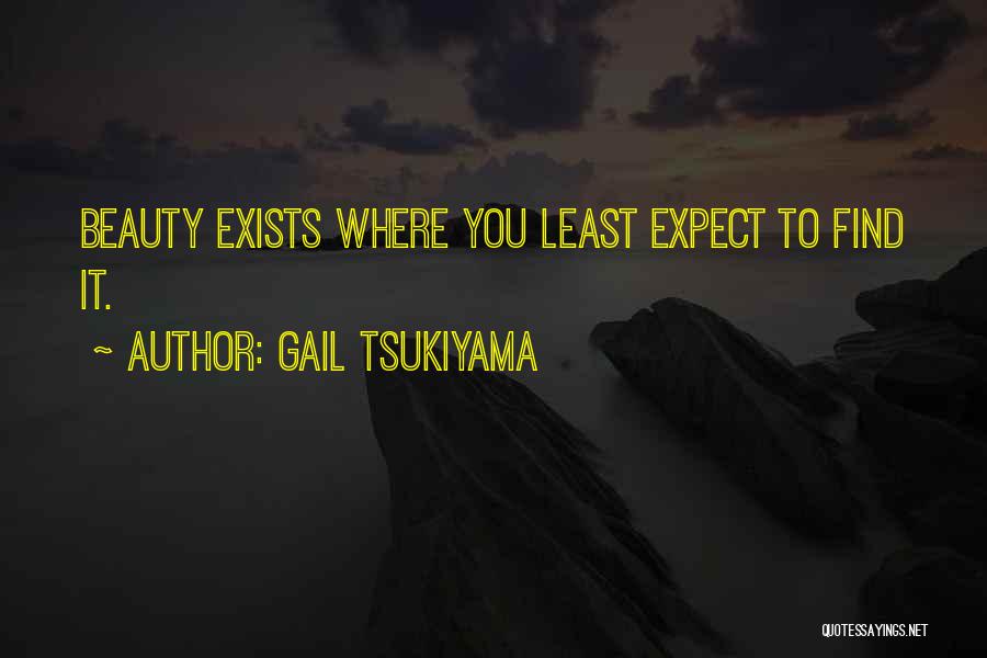 Gail Tsukiyama Quotes 214180