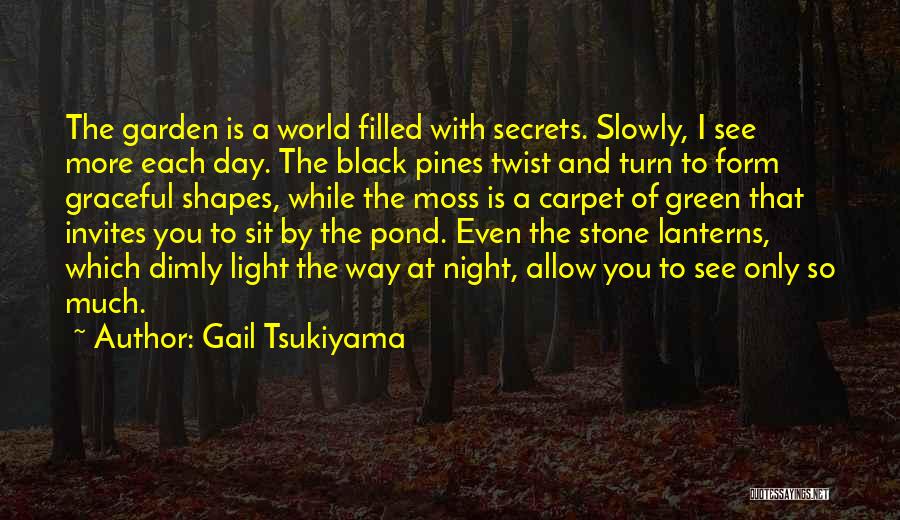 Gail Tsukiyama Quotes 2172792