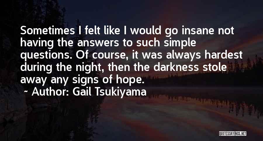 Gail Tsukiyama Quotes 365993