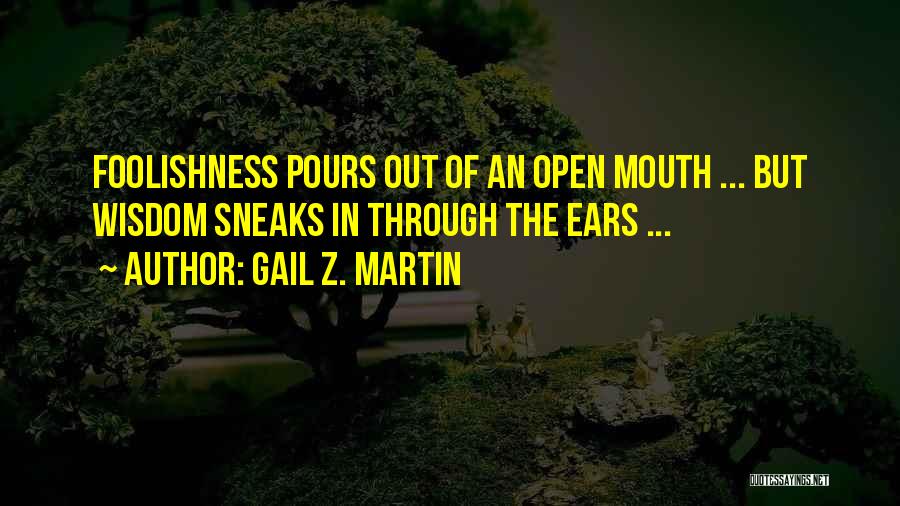 Gail Z. Martin Quotes 1025152