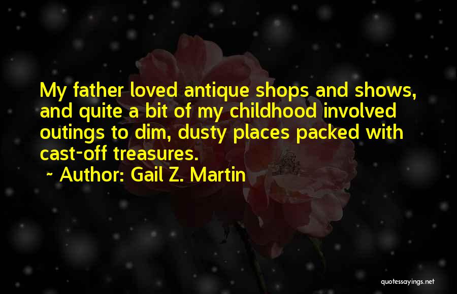 Gail Z. Martin Quotes 1746182