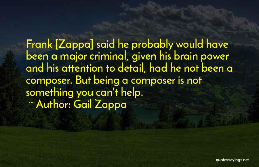 Gail Zappa Quotes 928517