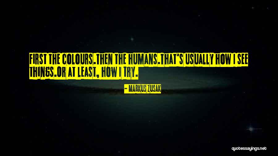 Gaillon Opera Quotes By Markus Zusak Gaillon Opera Quotes By Markus Zusak
