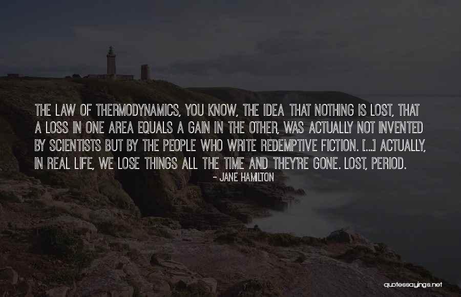 Gain And Lose Quotes By Jane Hamilton Gain And Lose Quotes By Jane Hamilton