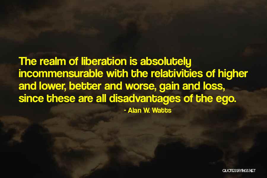 Gain And Loss Quotes By Alan W. Watts Gain And Loss Quotes By Alan W. Watts