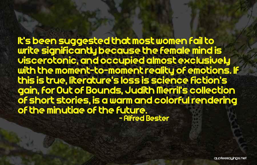 Gain And Loss Quotes By Alfred Bester Gain And Loss Quotes By Alfred Bester