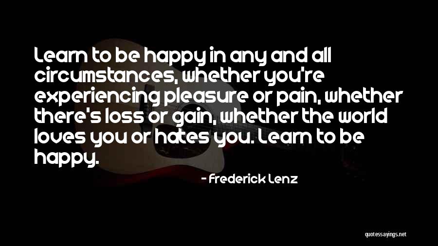 Gain And Loss Quotes By Frederick Lenz Gain And Loss Quotes By Frederick Lenz