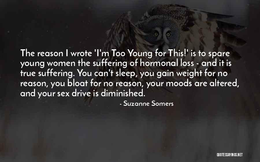 Gain And Loss Quotes By Suzanne Somers Gain And Loss Quotes By Suzanne Somers