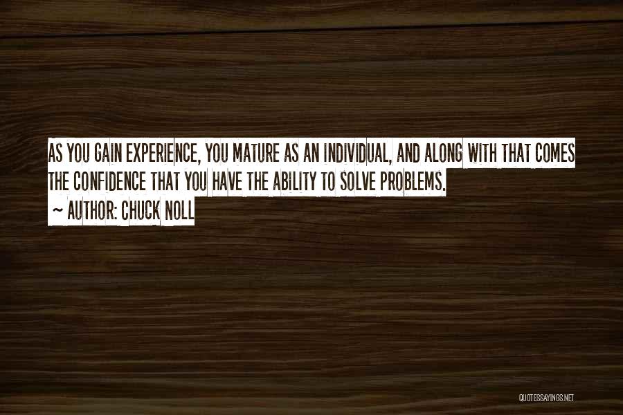 Gain Experience Quotes By Chuck Noll