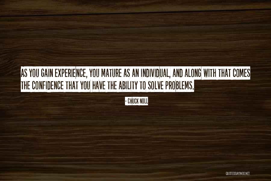 Gain Experience Quotes By Chuck Noll