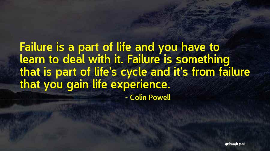 Gain Experience Quotes By Colin Powell