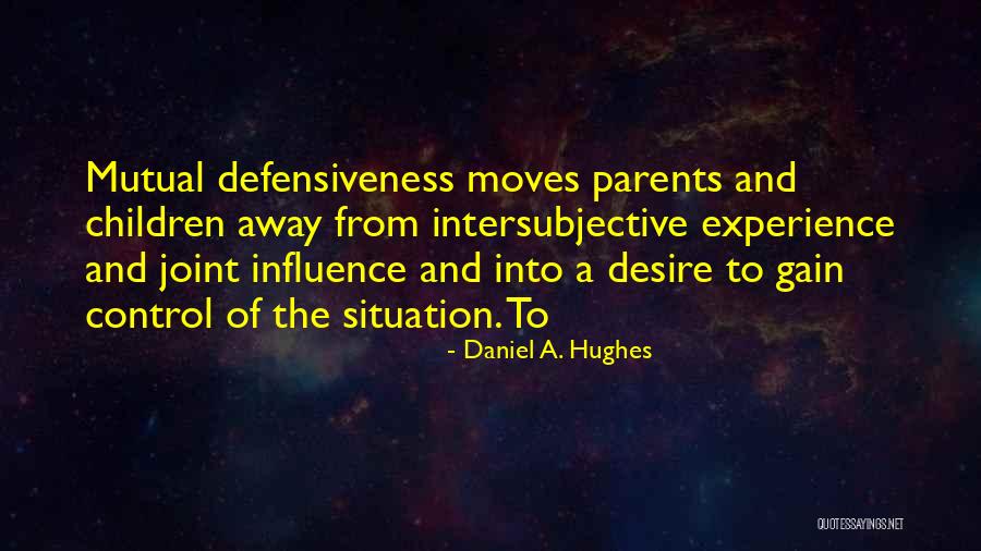 Gain Experience Quotes By Daniel A. Hughes