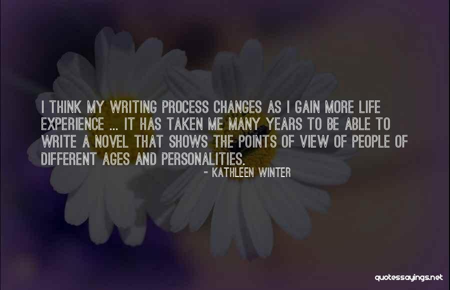 Gain Experience Quotes By Kathleen Winter