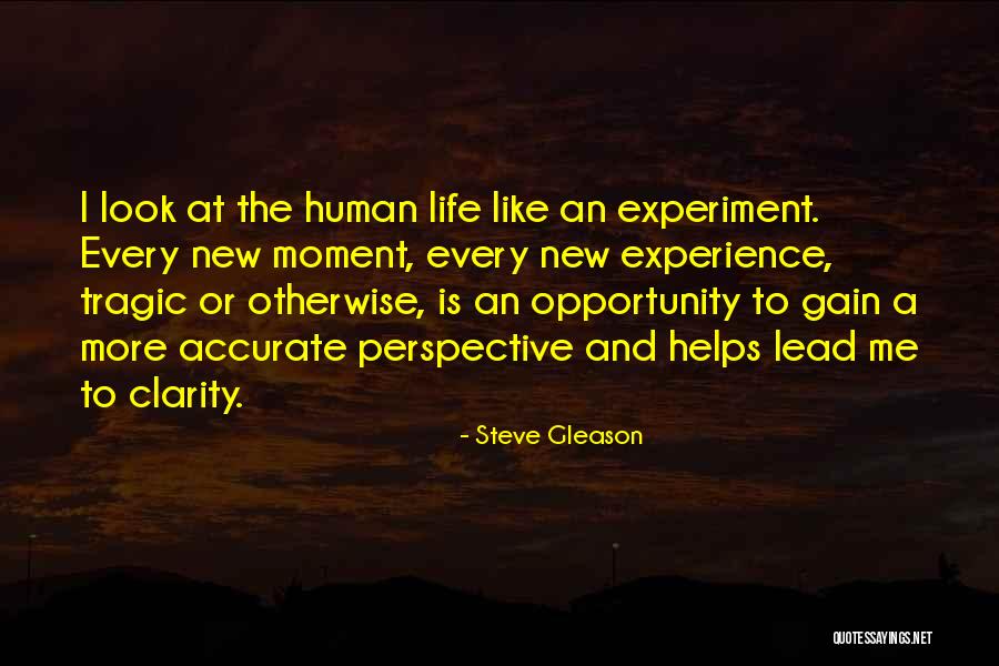 Gain Experience Quotes By Steve Gleason