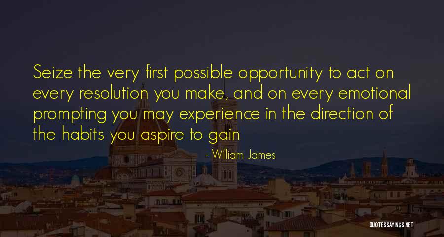 Gain Experience Quotes By William James