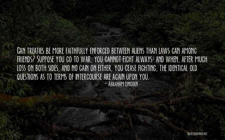 Gain Friends Quotes By Abraham Lincoln Gain Friends Quotes By Abraham Lincoln