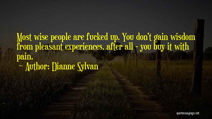 Gain From Pain Quotes By Dianne Sylvan