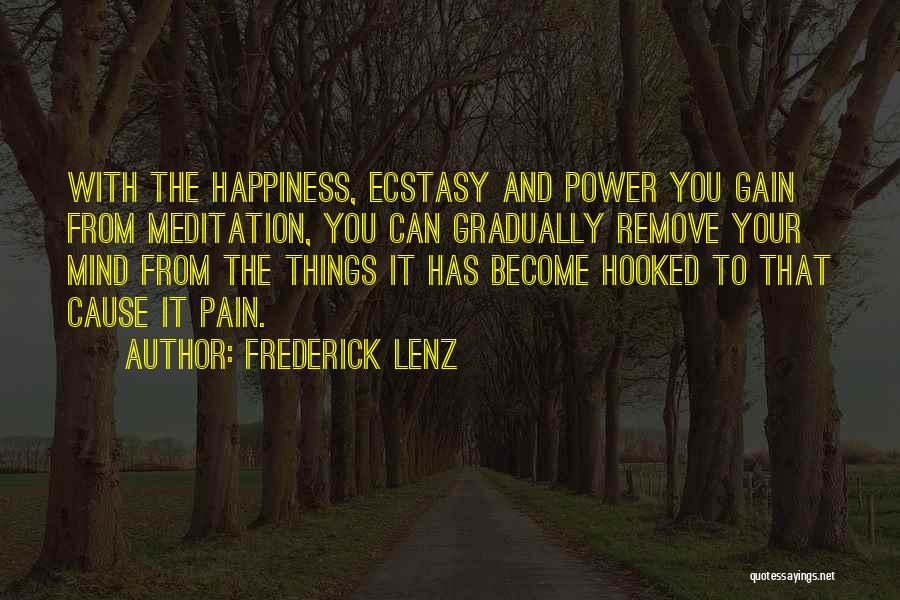 Gain From Pain Quotes By Frederick Lenz