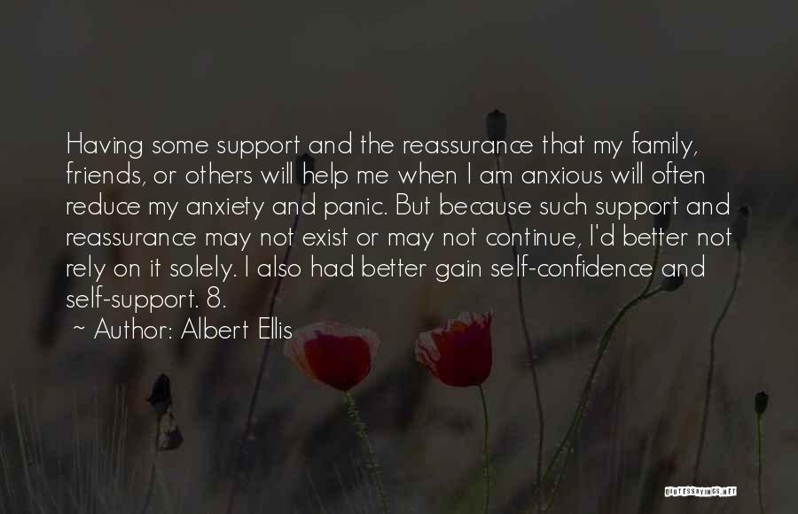 Gain Self Confidence Quotes By Albert Ellis