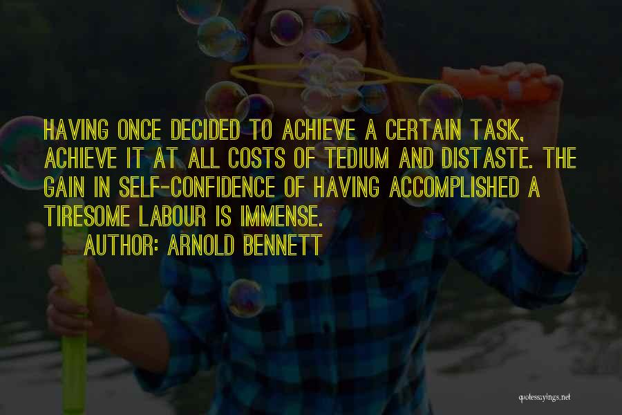 Gain Self Confidence Quotes By Arnold Bennett