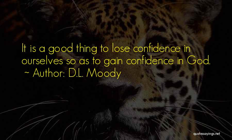 Gain Self Confidence Quotes By D.L. Moody